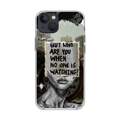 Who Are You Phone Case