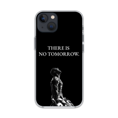 There Is No Tomorrow Phone Case