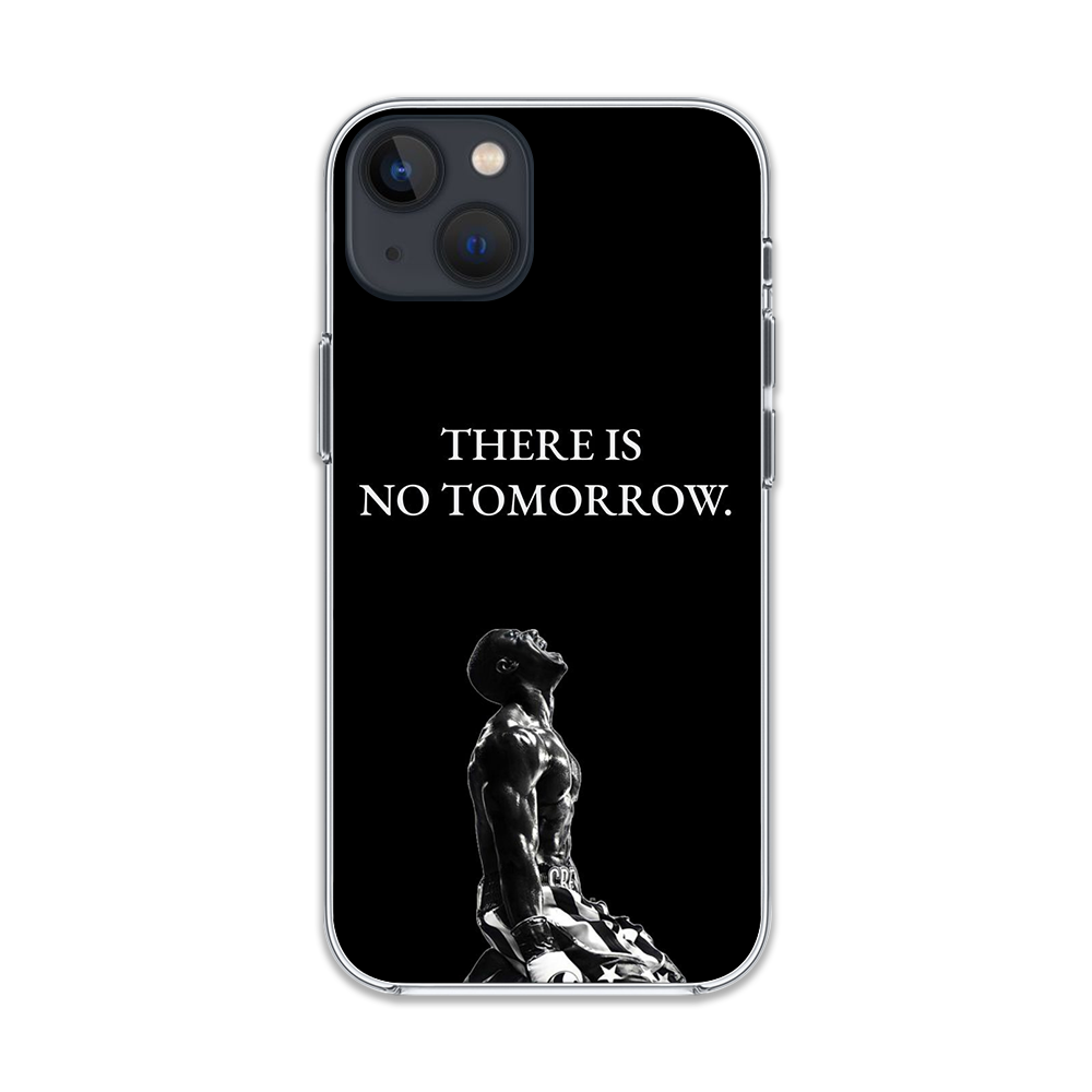 There Is No Tomorrow Phone Case